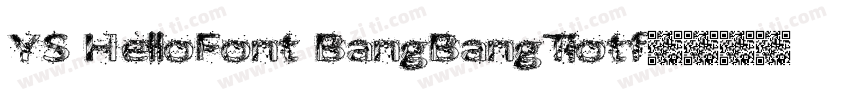 YS HelloFont BangBangTiotf字体转换